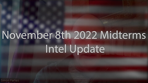 November 8th Midterms Intel Update...