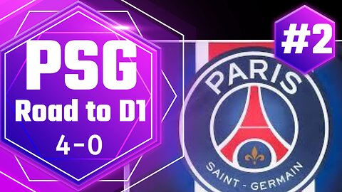 Road to D1 Ep 2 PSG (4-0) EAFC 24