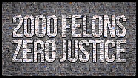 (Reese Report) 2000 Felons & Zero Justice.