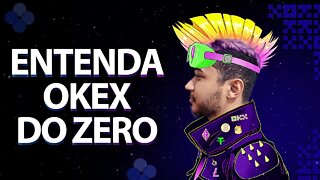 OKEX EXCHANGE - TUTORIAL DE FORMA SIMPLES | ENTENDA A OKEX DO ZERO