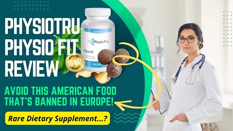 AVOID This American Food That's BANNED In Europe | PsychoTru Review | Physio Fit Review | PhysioFit