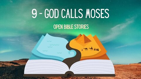 God Calls Moses | Story 9 | A Bible Story from Exodus