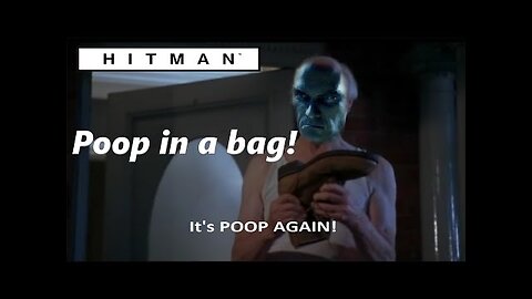 Poop in a bag - Hitman: Bangkok