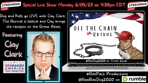 Off The Chain with RatDog EP11 - The Revival is biblical, Clay Brings Receipts on The Great Reset