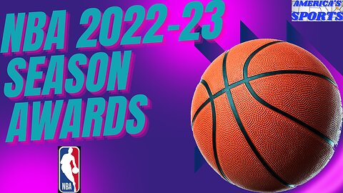 NBA 2022-2023 Season Awards!