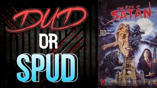 DUD or SPUD - The Eye Of Satan | MOVIE REVIEW