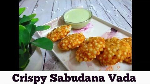 Crispy Sabudana Vada Banane ki Recipe - क्रिस्पी हलके साबुदाणा वडा l