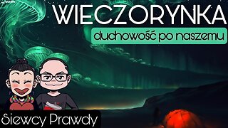 Wieczorynka - Duchowość po naszemu