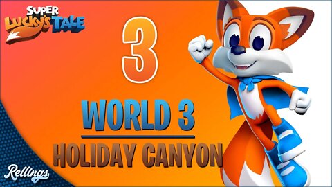Super Lucky's Tale (PC) Playthrough | World 3: Holiday Canyon (No Commentary)