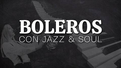 BOLEROS WITH JAZZ AND FUNK