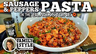 Sausage and Peppers Pasta | Blackstone Griddles