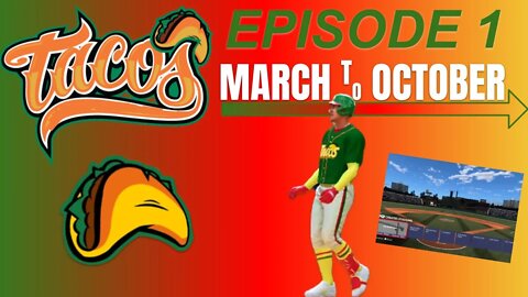 Miami Tacos March to October | MLB The Show 22 | Episode 1 Meet the Tacos!