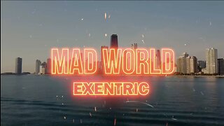 Exentric - Mad World
