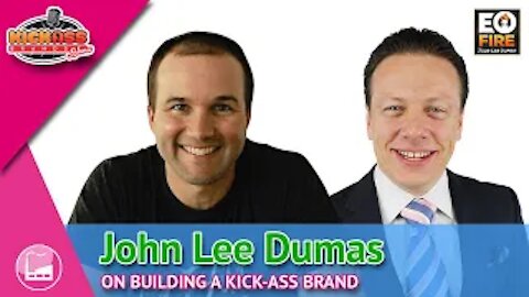 John Lee Dumas | Kick-Ass Brands Show - Ep. 19