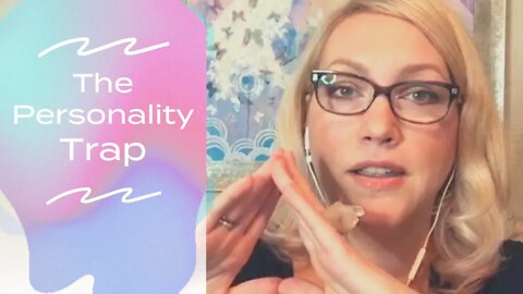 THE PERSONALITY TRAP - spiritual journey | spiritual growth