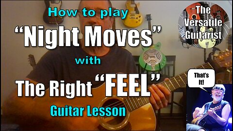 How to play NIGHT MOVES by Bob Seger. Guitar Lesson
