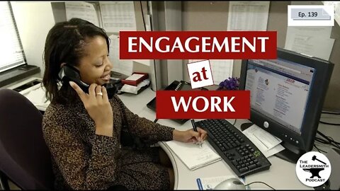 THE LINK BETWEEN ENGAGEMENT AND PROFITABILITY AT WORK [EPISODE 139]