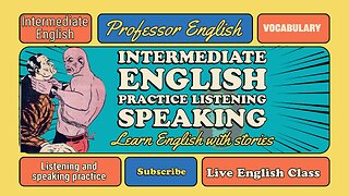 English Class Live (intermediate | advanced) learn English with stories | speaking exercises