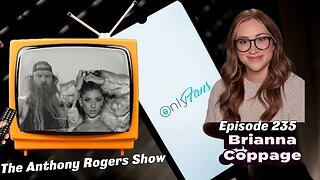 Episode 235 - Brianna Coppage (Missouri Teacher Fired For Having Only Fans)