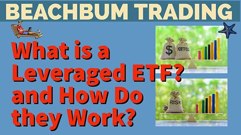 What Is a Leveraged Exchange-Traded Fund (ETF)? and How Do They Work?