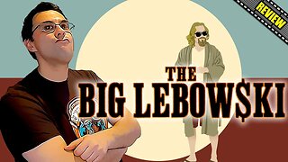 The Big Lebowski - Movie Review