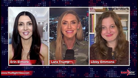 Lara Trump, Libby Emmons, & Erin Elmore