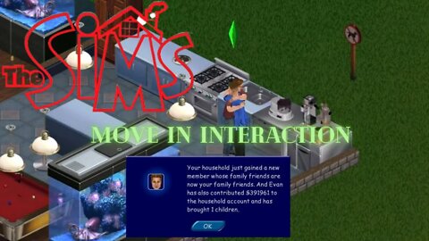 Sims 1: Move In Interaction