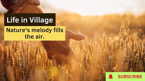 🌳 Explore Life in Village: Nature's Melody Fills the Air 🌿