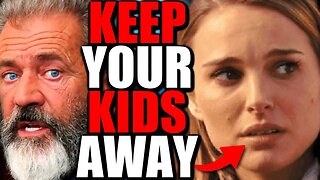 Natalie Portman Exposes HORRIBLE THINGS in Hollywood - Mel Gibson Was Right!