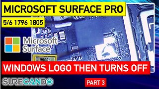 Microsoft Surface Pro 5_6 1796 Windows Logo then turn off. Logo Flash On Off. No post. Part 3