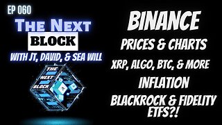 EP 060 | Crypto Prices, Binance Asset Freeze, Inflation, & more!