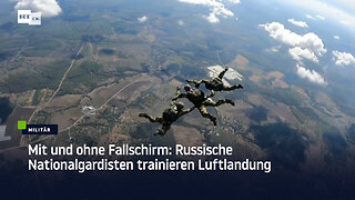 Mit und ohne Fallschirm: Russische Nationalgardisten trainieren Luftlandung