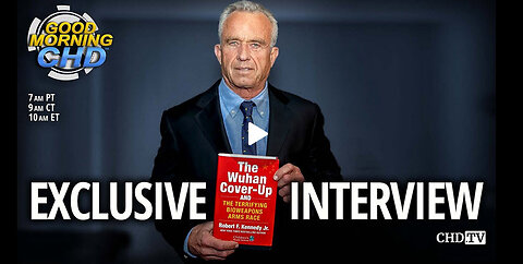 ‘The Wuhan Cover-Up’: EXCLUSIVE Interview With Robert F. Kennedy Jr.