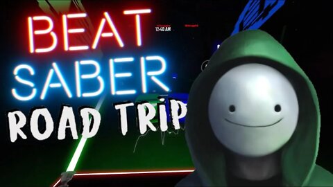 [Beat Saber] Dream - Road Trip