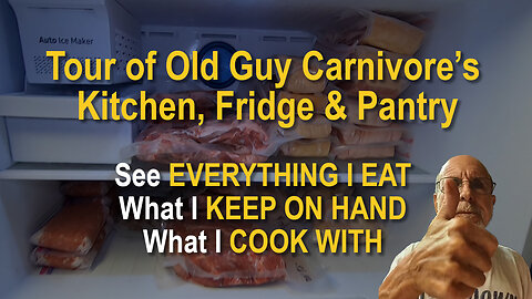 Old Guy Carnivore's kitchen tour. Everything I eat living the carnivore lifestyle.