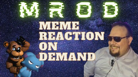 MROD, The first new Meme Reaction on Demand