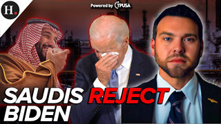 EPISODE 288: Saudi Arabia CONFIRMS Biden Asked Them to Delay Oil Cuts until Midterms, Rejects Offer