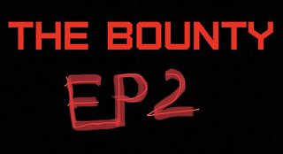 The Bounty ep2