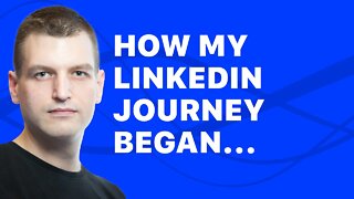 How I started my LinkedIn journey