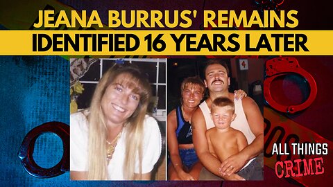 Jeana Burrus: From Jane Doe to Murder Victim with Tom Myers