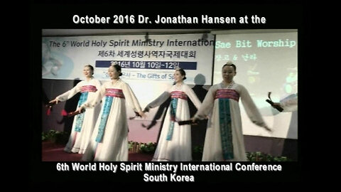 6th World Holy Spirit Ministry Int’l Conf, South Korea, Oct. 10-12, 2016 - Worship Medley