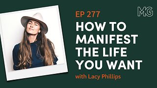 How to Use Manifestation in Parenting, Love, and Money with Lacy Phillips | The Mark Groves Podcast