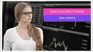 WAX Crypto Explained in 90 seconds