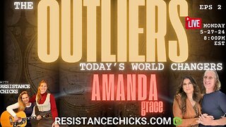 The Outliers - Today's World Changers EP2: Amanda Grace