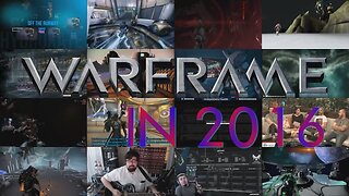 Warframe in 2016 Part 2