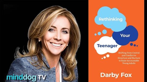 Rethinking Your Teenager:- Darby Fox