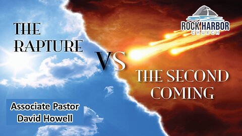 Sunday Service 11/13/2022 - The Rapture VS The Second Coming - Associate Pastor David Howell