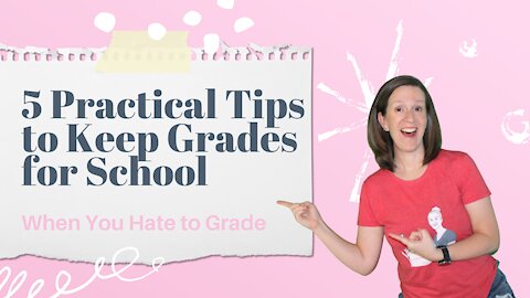 5 Practical Tips to Keep Grades for School When You Hate to Grade