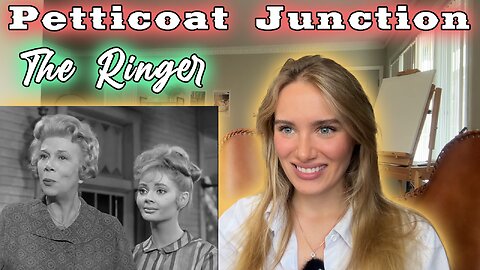 Petticoat Junction Ep 7-The Ringer!! My First Time Watching!!