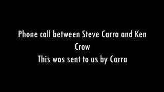 Phone Call - Ken Crow with Steve Carra